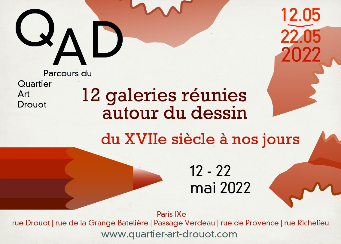 Quartier Art Drouot - 12 galeries reunies autour du dessin d art du XVIIe siecle a nos jours - 12 au 22 mai 2022